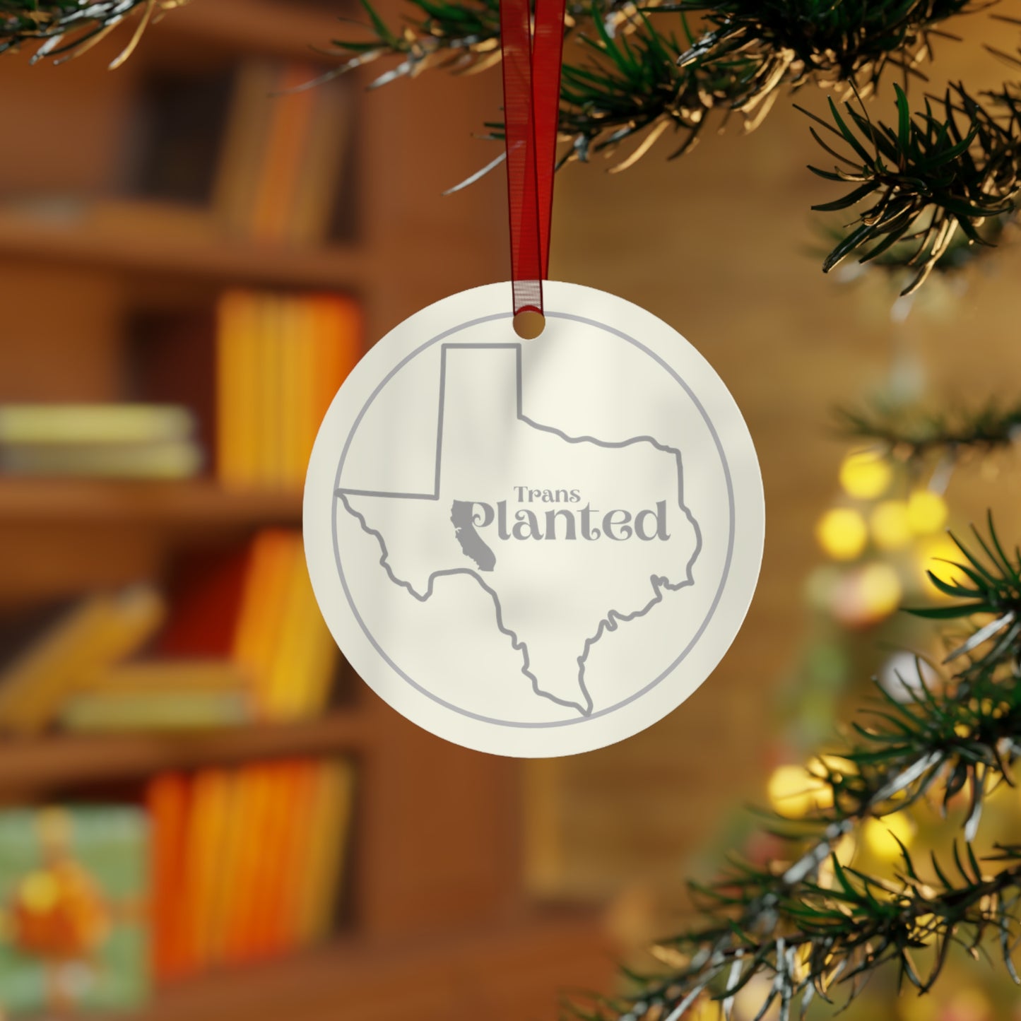 Bloom Where You are Transplanted from California to Texas State Shape on Round Metal Ornaments