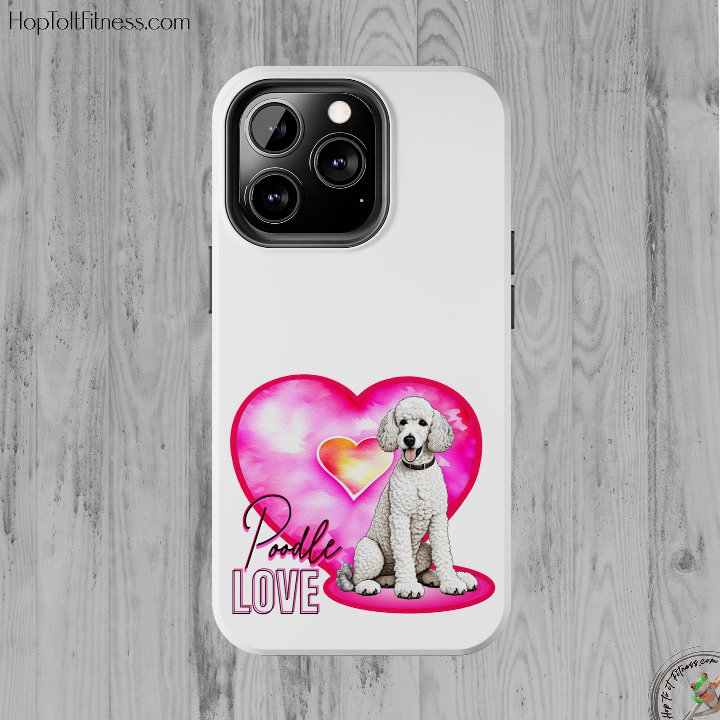 Poodle Love Tough Phone Case