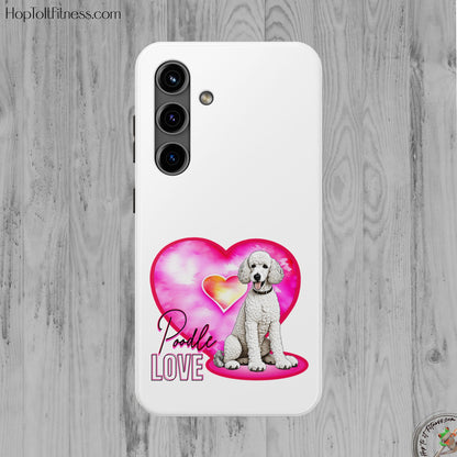 Poodle Love Tough Phone Case