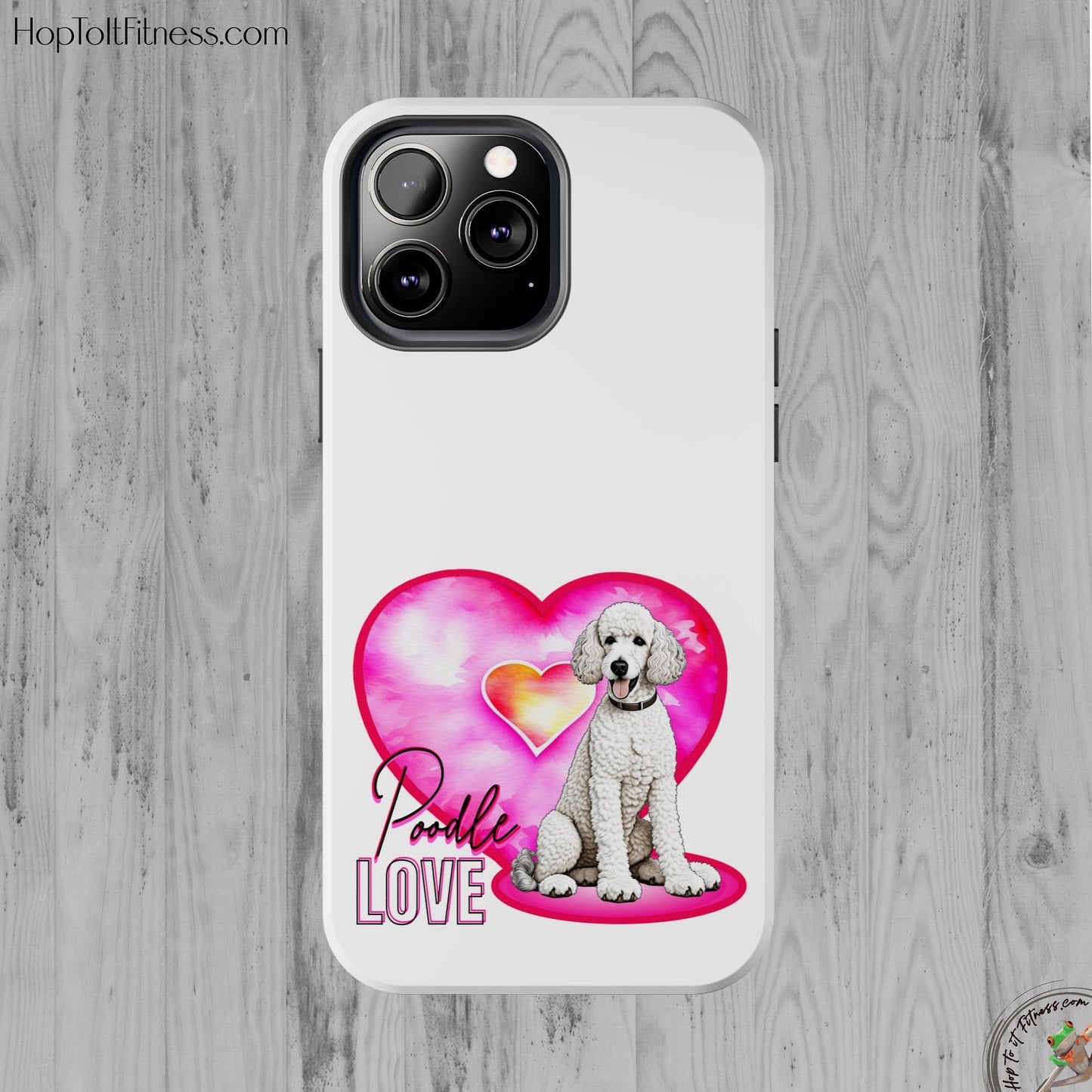 Poodle Love Tough Phone Case