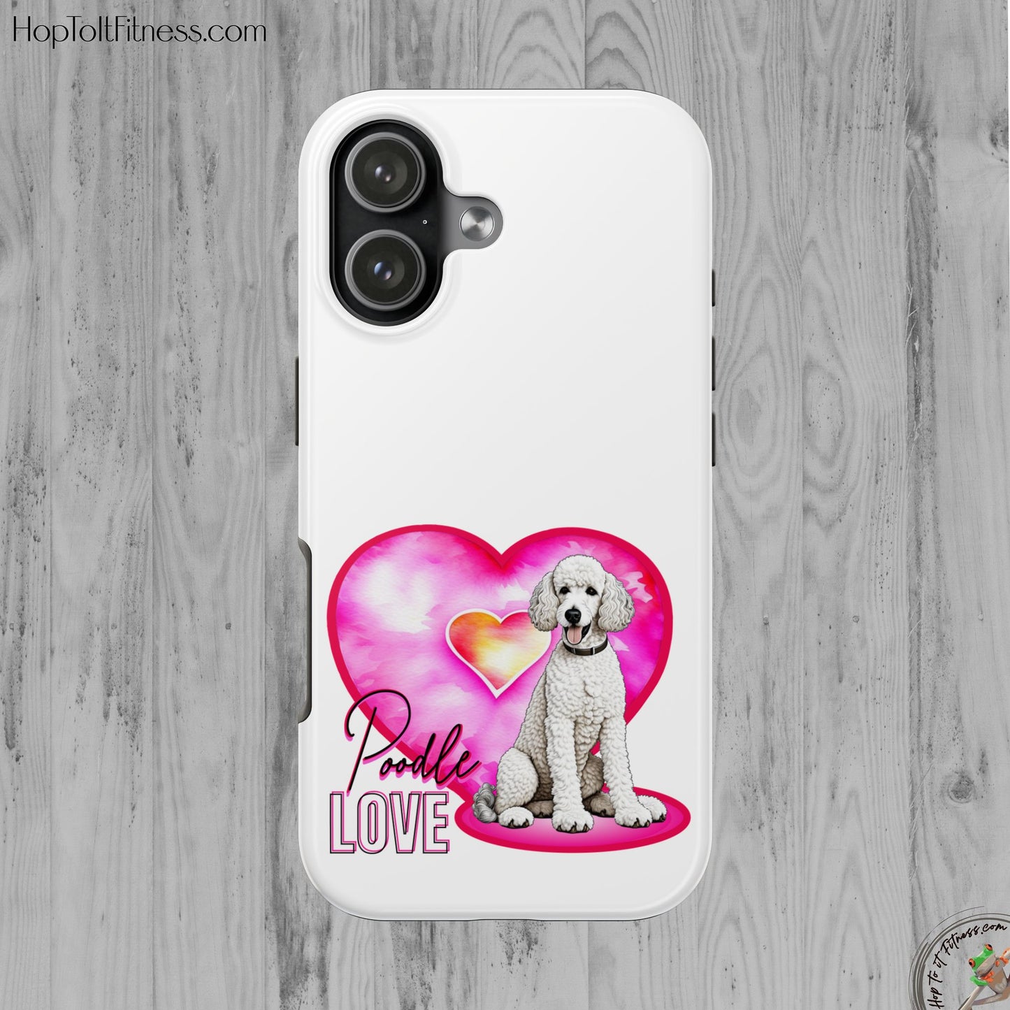 Poodle Love Tough Phone Case